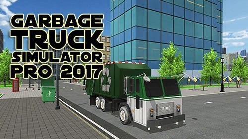 game pic for Garbage truck simulator pro 2017